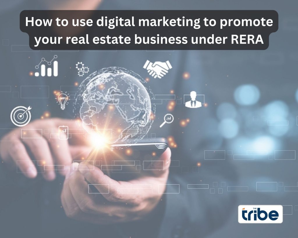 How to use digital marketing to promote your real estate business under RERA