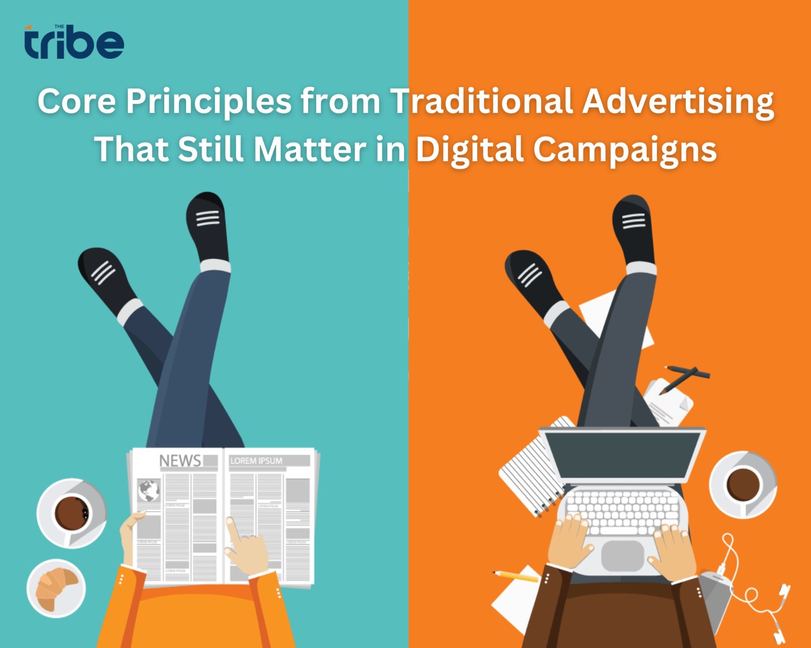 Core Principles from Traditional Advertising That Still Matter in Digital Campaigns