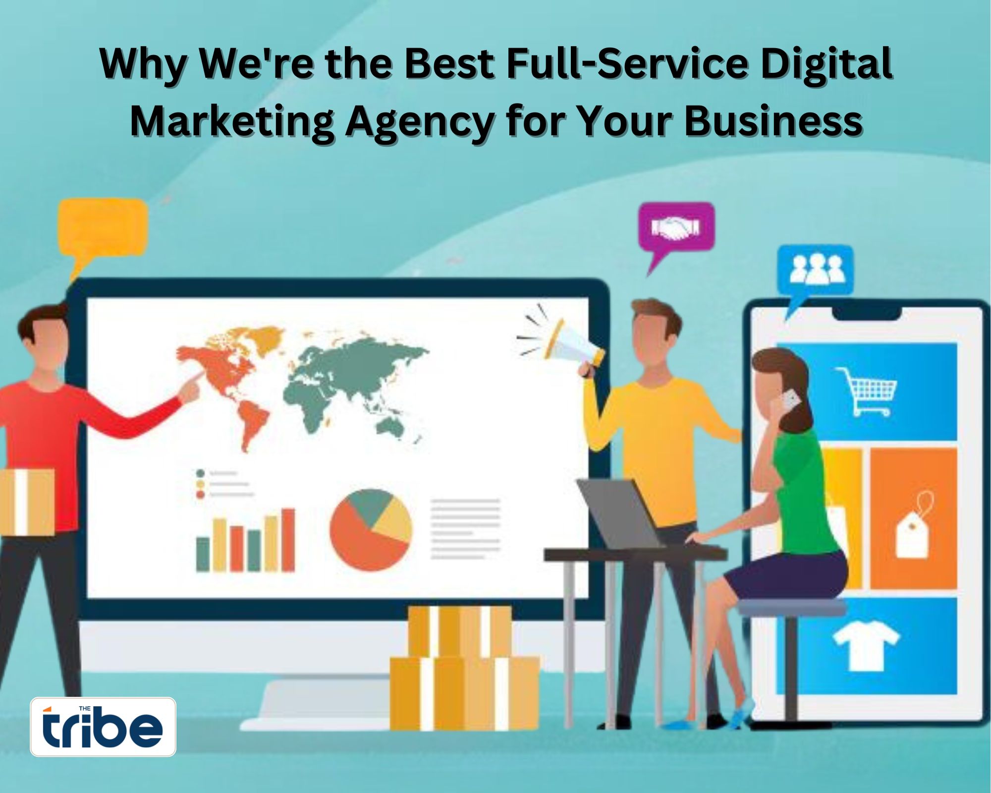 Why We're the Best Full-Service Digital Marketing Agency for Your Business​