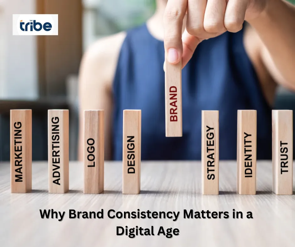 Why Brand Consistency Matters in a Digital Age