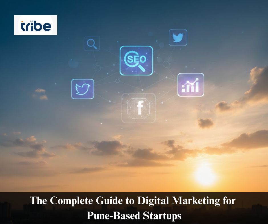 Digital Marketing Services for Pune Startups: The Complete Growth Guide
